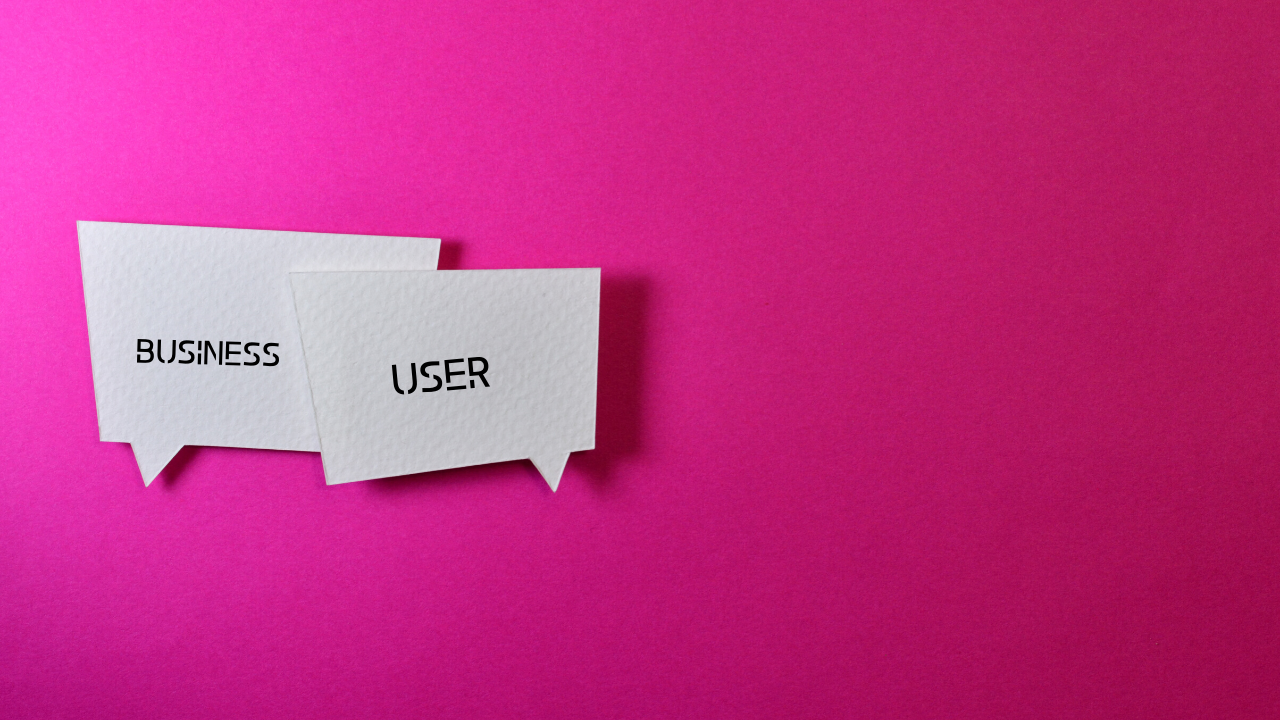 Imagem com fundo rosa fluorescente com dois balões de conversa escrito User e Business
