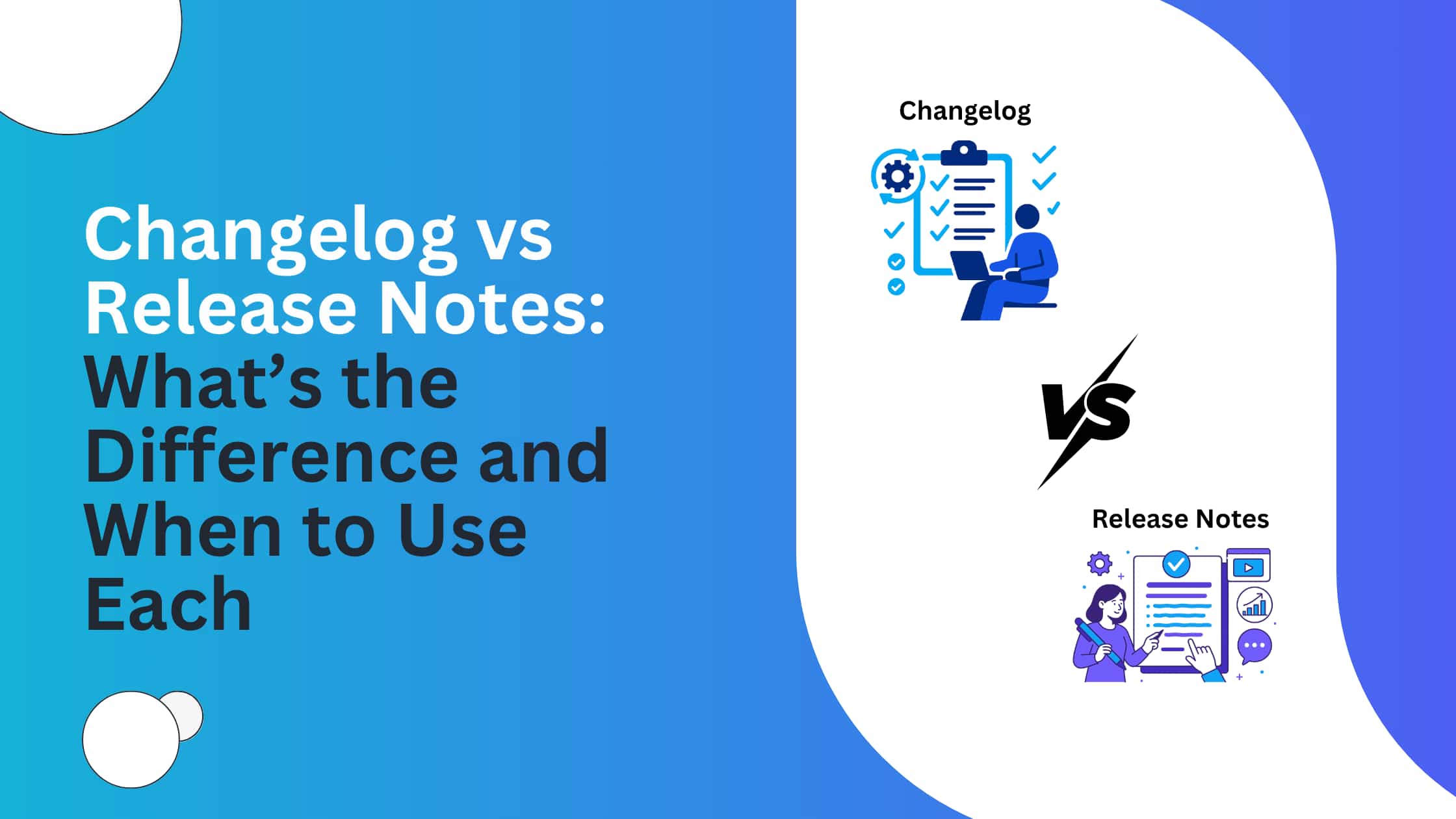 Changelog vs Release Notes: What's the Difference